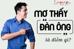 giai-ma-giac-mo-ngu-voi-dan-ong